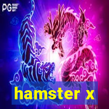hamster x